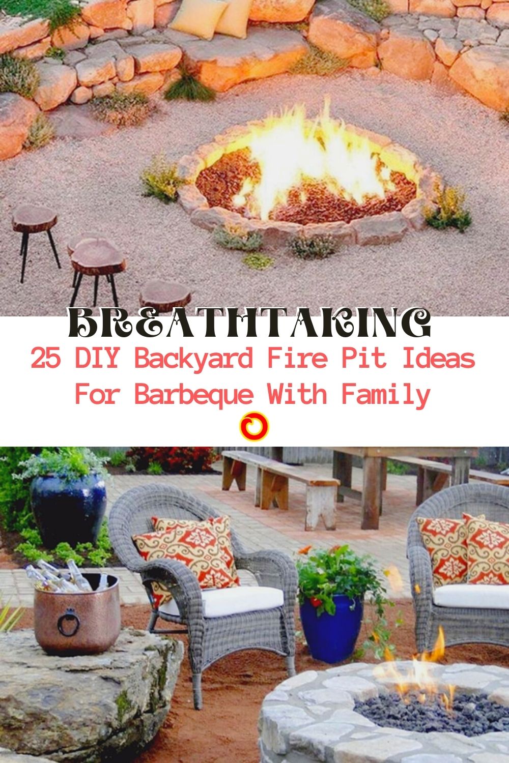 Breathtaking 25 DIY Backyard Fire Pit Ideas For Barbeque With Family